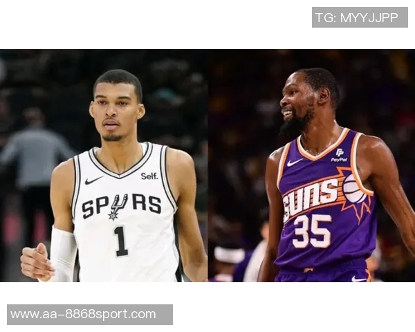 帕金斯称文班亚马是奥尼尔与杜兰特结合的完美产物